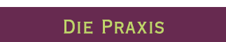 Die Praxis
